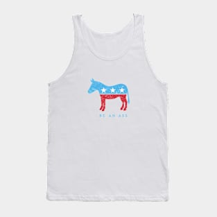 Be... {a democrat} - funny political play on DNC donkey Tank Top